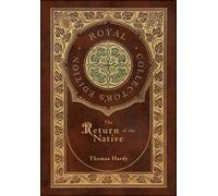 Thomas Hardy The Return of the Native (Royal Collector's Edit (Copertina rigida)