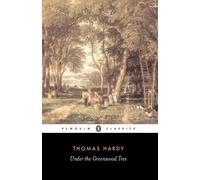 Thomas Hardy Under the Greenwood Tree (Tascabile)