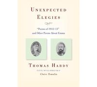 Thomas Hardy Unexpected Elegies (Tascabile)