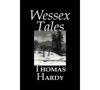 Thomas Hardy Wessex Tales by Thomas Hardy, Fiction, Classics, Short (Tascabile)