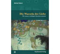 Thomas Harms Mi Die Wurzeln der Liebe: Wie unsere wichtigste Emotion (Tascabile)