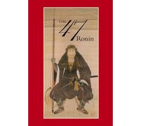 Thomas Harper 47: The True Story of the Vendetta of the 47 Ronin fro (Tascabile)