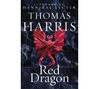 Thomas Harris Red Dragon (Tascabile) Hannibal Lecter