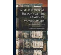 Thomas Harrison Mo A Genealogical History of the Family of Mo (Copertina rigida)