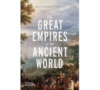 Thomas Harrison The Great Empires of the Ancient World (Tascabile)