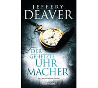 Thomas Haufschi Der gehetzte Uhrmacher: Ein Lincoln-Rhyme-Thriller ( (Tascabile)