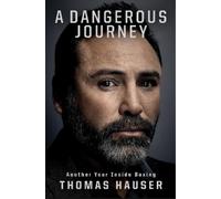 Thomas Hauser A Dangerous Journey (Tascabile)