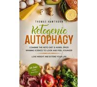 Thomas Hawthorn Ketogenic Autophagy (Tascabile)