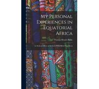 Thomas Heazle Par My Personal Experiences in Equatorial Afri (Copertina rigida)