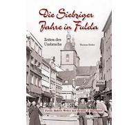 Thomas Heiler D Die Siebziger Jahre in Fulda: Zeiten des Umbr (Copertina rigida)