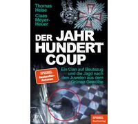 Thomas Heise er Jahrhundertcoup: Ein Clan auf Beutezug un (Copertina rigida)