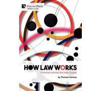 Thomas Hemnes How Law Works: Collected Articles and New Essay (Copertina rigida)