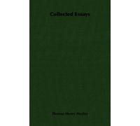 Thomas Henry Huxley Collected Essays (Tascabile)