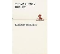 Thomas Henry Huxley Evolution and Ethics (Tascabile)