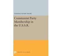 Thomas Henry Rigby Communist Party Membership in the U.S.S.R. (Copertina rigida)