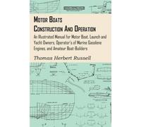 Thomas Herbert Motor Boats - Construction And Operation - An Illust (Tascabile)