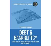 Thomas Herold Debt & Bankruptcy Terms - Financial Education Is Your (Tascabile)