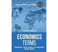 Thomas Herold Economics Terms - Financial Education Is Your Best Inv (Tascabile)