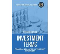Thomas Herold Investment Terms - Financial Education Is Your Best In (Tascabile)