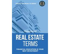 Thomas Herold Real Estate Terms - Financial Education Is Your Best I (Tascabile)