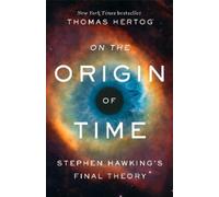 Thomas Hertog On the Origin of Time (Tascabile)