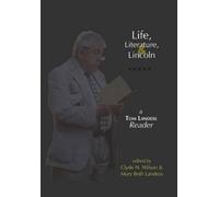 Thomas Hilditch Landess Life, Literature, and Lincoln (Copertina rigida)