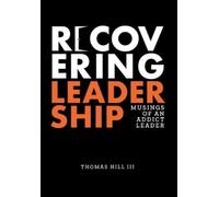 Thomas Hill III Thomas Hill III Recovering Leadership (Copertina rigida)