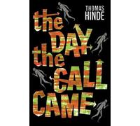 Thomas Hinde The Day the Call Came (Tascabile)