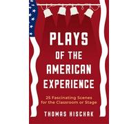 Thomas Hischak Plays of the American Experience (Tascabile)