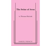 Thomas Hischak The Swine of Avon (Tascabile)