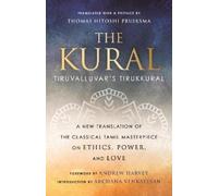 Thomas Hitoshi Pruiksma Andrew Harvey The Kural (Tascabile)