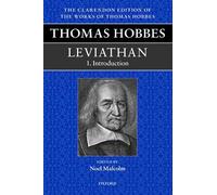 Thomas Hobbes: Leviathan: Editorial Introduction (Clarendon Edition Of The Works Of Thomas Hobbes)
