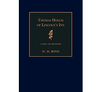 Thomas Hollis of Lincoln's Inn: A Whig and his Books