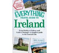 Thomas Hollowell Katie Kelly Be The Everything Travel Guide to Irela (Tascabile)