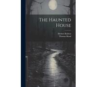 Thomas Hood Herbert Railton The Haunted House (Copertina rigida)