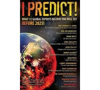Thomas Horn Mult I Predict What 12 Global Experts Believe You Will (Tascabile)