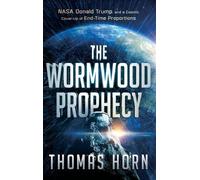 Thomas Horn Wormwood Prophecy (Copertina rigida)