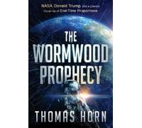 Thomas Horn Wormwood Prophecy, The (Tascabile)