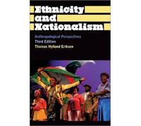 Thomas Hylland Eriksen Ethnicity and Nationalism (Tascabile)