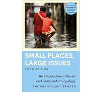 Thomas Hylland Eriksen Small Places, Large Issues (Tascabile)