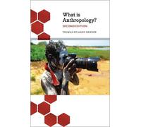 Thomas Hylland Eriksen What is Anthropology? (Tascabile)