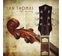 Ian Thomas - Life in Song