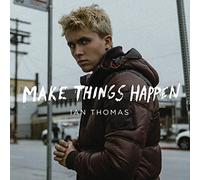 THOMAS, IAN - MAKE THINGS HAPPEN