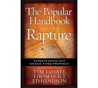 Thomas Ice The Popular Handbook on the Rapture (Tascabile)
