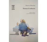 Thomas il solitario - Blanchot Maurice