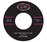 Thomas, Irma - Dont Mess With My Man
