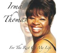 Thomas, Irma - For The Rest Of My Life