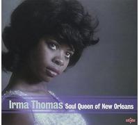 Thomas, Irma - Soul Queen Of New Orleans