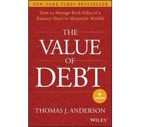 Thomas J. Anderson – Valore del debito – Massimizzare la ricchezza dal bilancio – Copertina rigida