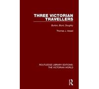 Thomas J. Assad Three Victorian Travellers (Tascabile)